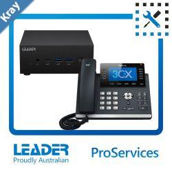 Leader ProServices Installation of PCIP Phone 3CX Only at customer site  Equipment delivered before booking  IP Phone preconfiged  Labour only
