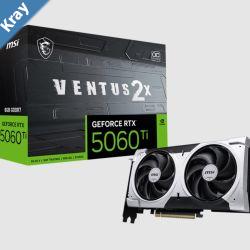 MSI nVidia GeForce RTX 5060 Ti 8G VENTUS 2X OC PLUS PCI Express Gen 5 x16 Boost 2602 MHz CUDA 4608 Units 8GB GDDR7 HDMI x 1