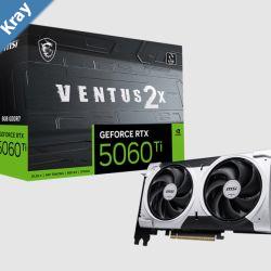 MSI nVidia GeForce RTX 5060 Ti 8G VENTUS 2X PLUS PCI Express Gen 5 x16 uses x8 Boost 2572 MHz CUDA 4608 Units 8GB GDDR7 HDMI x 1